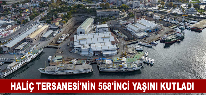 Haliç Tersanesi'nin 568'inci yaşını kutladı