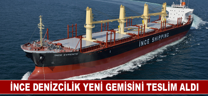 İnce Denizcilik yeni gemisini teslim aldı