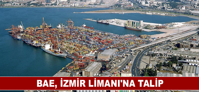 BAE İzmir Limanı'na talip