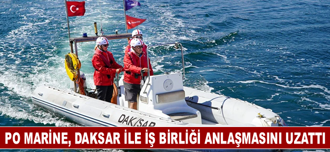 PO Marine ve DAKSAR iş birliği güçlenerek devam ediyor