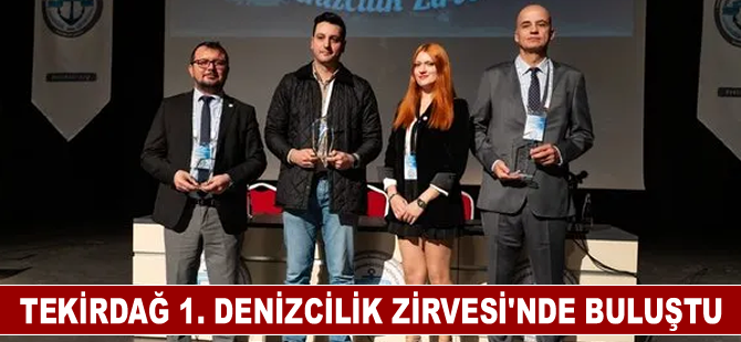 Tekirdağ 1. Denizcilik Zirvesi'nde buluştu