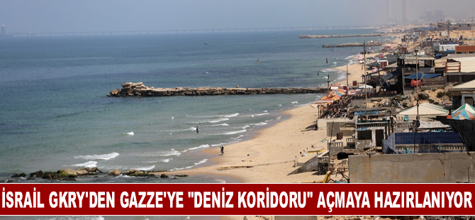 İsrail GKRY'den Gazze'ye "deniz koridoru" açmaya hazırlanıyor