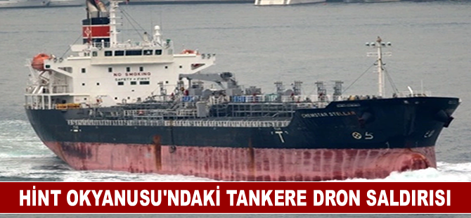 Hint Okyanusu'ndaki tankere dron saldırısı