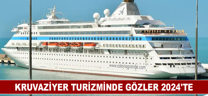 Kruvaziyer turizmini verimli geçiren Türkiye, gözünü 2024’e çevirdi