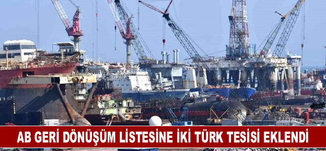 AB geri dönüşüm listesine iki Türk tesisi eklendi