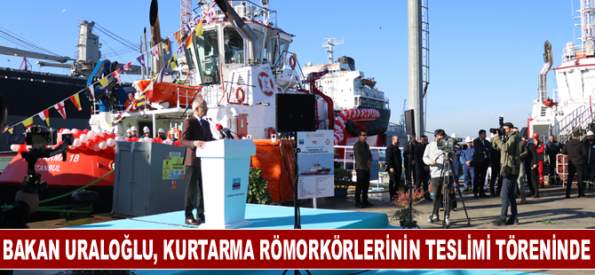 Bakan Uraloğlu, Yalova'da kurtarma römorkörlerinin teslimi töreninde konuştu