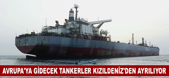 Avrupa'ya gidecek tankerler Kızıldeniz'den ayrılıyor