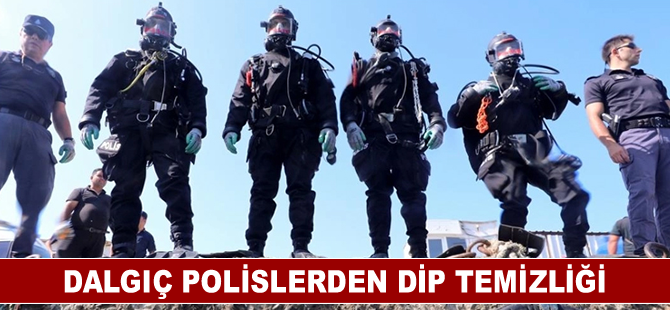 Dalgıç polislerden dip temizliği