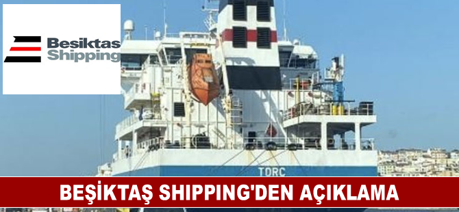 Beşiktaş Shipping’den açıklama