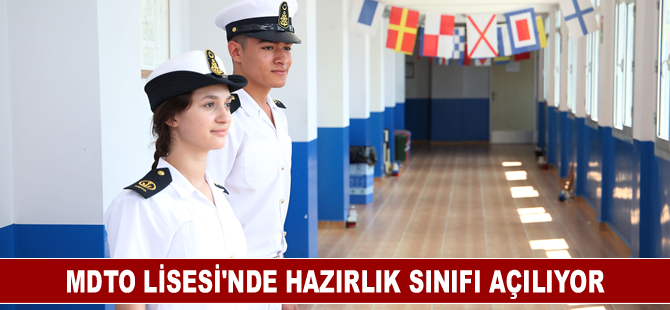 MDTO Lisesi'nde hazırlık sınıfı açılıyor