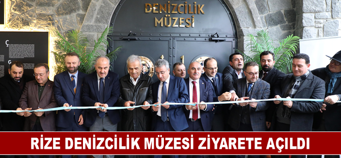 Rize Denizcilik Müzesi ziyarete açıldı