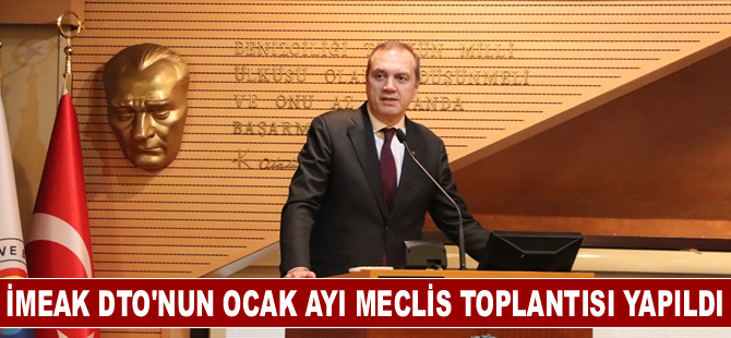 İMEAK DTO'nun ocak ayı meclis toplantısı yapıldı