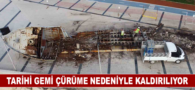 Tarihi gemi çürüme nedeniyle kaldırılıyor