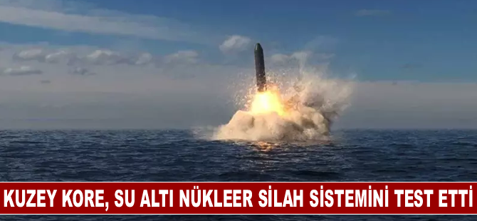 Kuzey Kore, su altı nükleer silah sistemini test etti