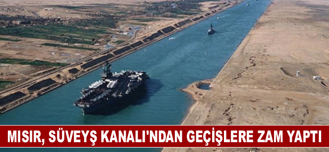 Mısır, Süveyş Kanalı’ndan geçişlere zam yaptı