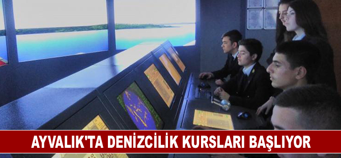 Ayvalık’ta denizcilik kursları başlıyor