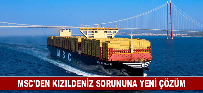 MSC’den Kızıldeniz sorununa yeni çözüm