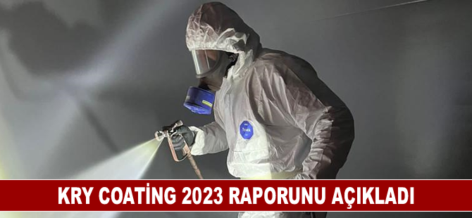 KRY Coating 2023 raporunu açıkladı