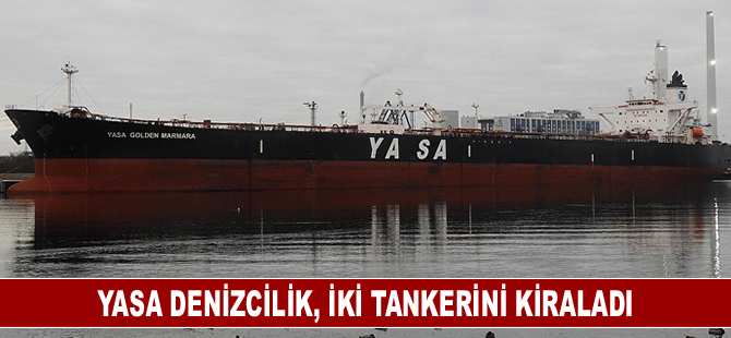 Yasa denizcilik, iki tankerini kiraladı