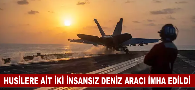 Husilere ait iki insansız deniz aracı imha edildi