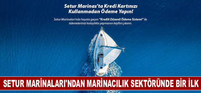 Setur Marinaları’ndan Marinacılık Sektöründe Bir İlk