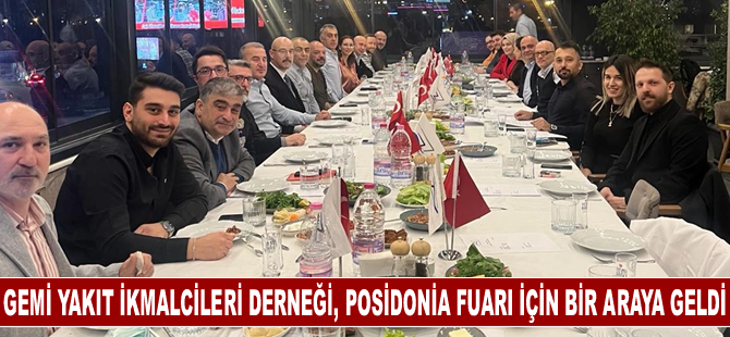 Gemi Yakıt İkmalcileri Derneği, Posidonia Fuarı için bir araya geldi