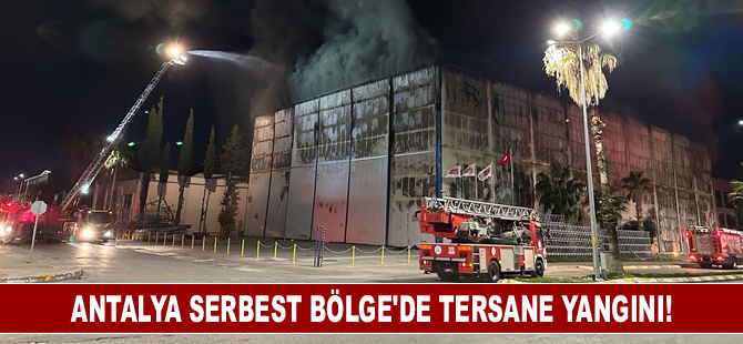 Antalya Serbest Bölge'de tersane yangını!