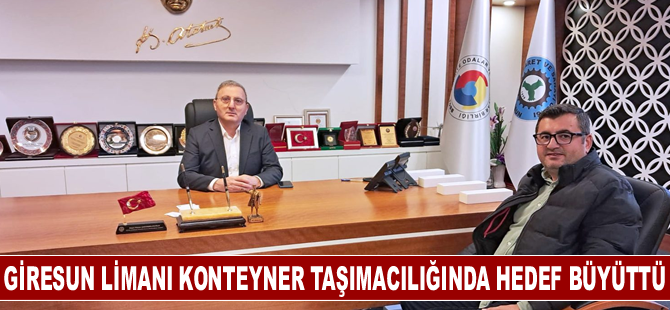 Giresun Limanı konteyner taşımacılığında hedefleri büyüttü