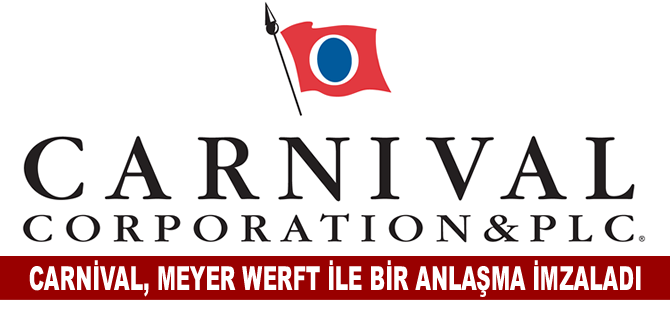 Carnival, Meyer Werft ile bir anlaşma imzaladı