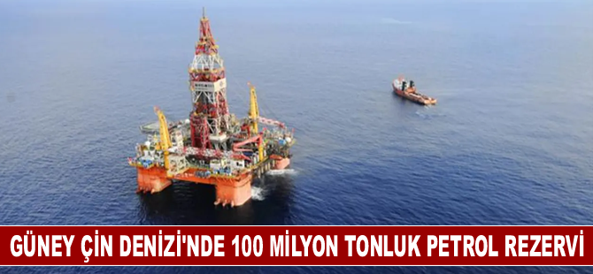 Çin, Güney Çin Denizi'nde 100 milyon tonluk petrol rezervi keşfetti