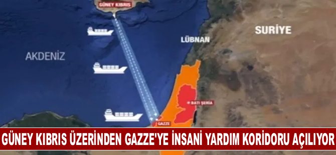 Güney Kıbrıs üzerinden Gazze'ye insani yardım koridoru açılıyor