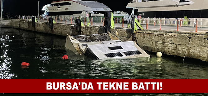 Bursa'da tekne battı!