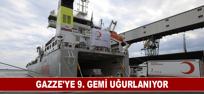 Gazze'ye 9. gemi uğurlanıyor