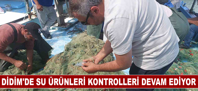 Didim’de su ürünleri kontrolleri devam ediyor