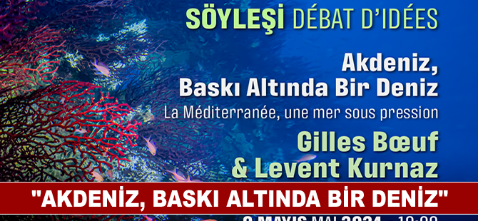 “Akdeniz, baskı altında bir deniz”