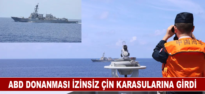 ABD donanması izinsiz Çin karasularına girdi