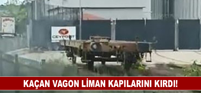 Kaçan vagon liman kapılarını parçaladı