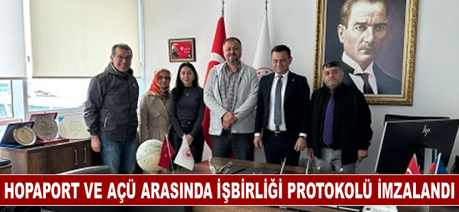 HOPAPORT ve AÇÜ Arasında İşbirliği Protokolü İmzalandı