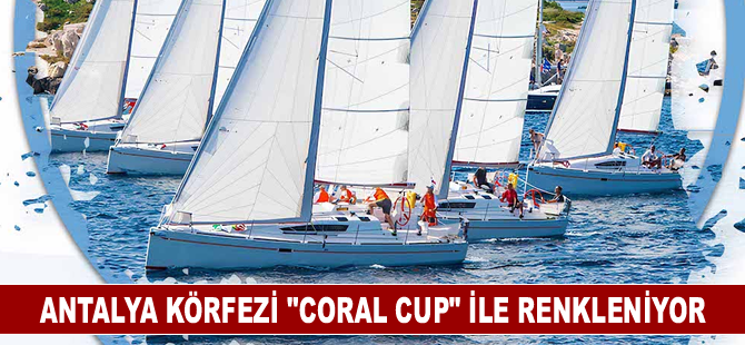 Antalya Körfezi "Coral Cup" İle renkleniyor