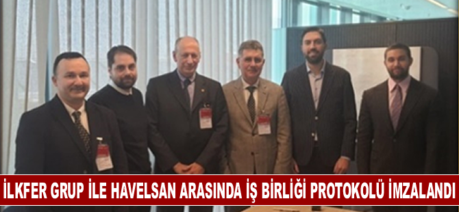 İLKFER GRUP ile HAVELSAN arasında iş birliği protokolü imzalandı