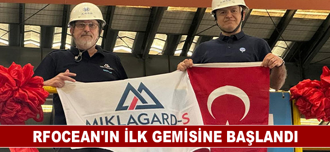 RFOcean’ın ilk gemisine başlandı