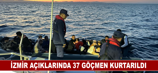 İzmir açıklarında 37 göçmen kurtarıldı