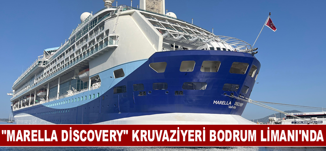 "Marella Discovery" kruvaziyeri Bodrum Limanı'na demirledi