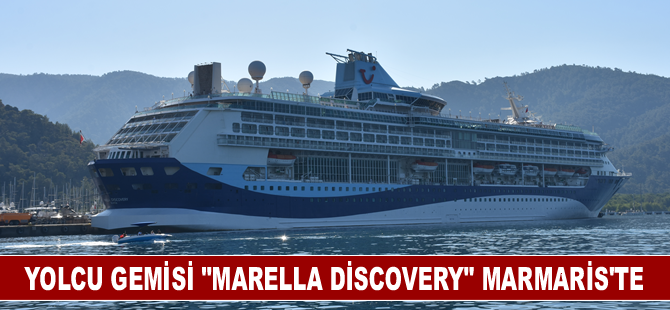 Yolcu gemisi "Marella Discovery" Marmaris'e geldi