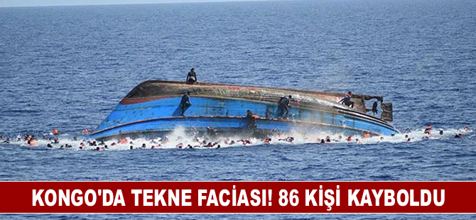 Kongo'da tekne faciası! 86 kişi kayboldu