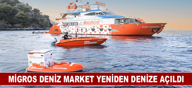 Migros Deniz Market yeniden denize açıldı