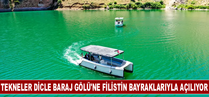 Tekneler Dicle Baraj Gölü'ne Filistin bayraklarıyla açılıyor