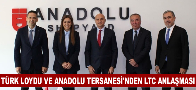 Türk Loydu ve Anadolu Tersanesi'nden LTC anlaşması