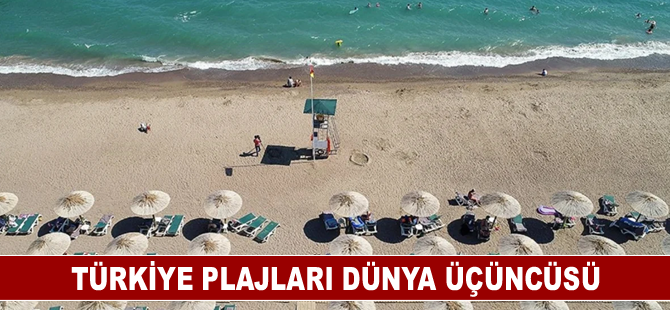 Türkiye plajları dünya üçüncüsü