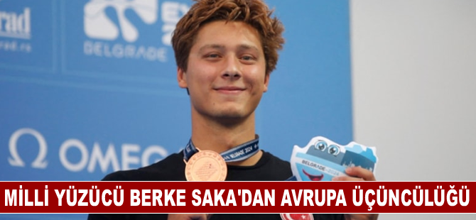 Milli yüzücü Berke Saka'dan Avrupa üçüncülüğü